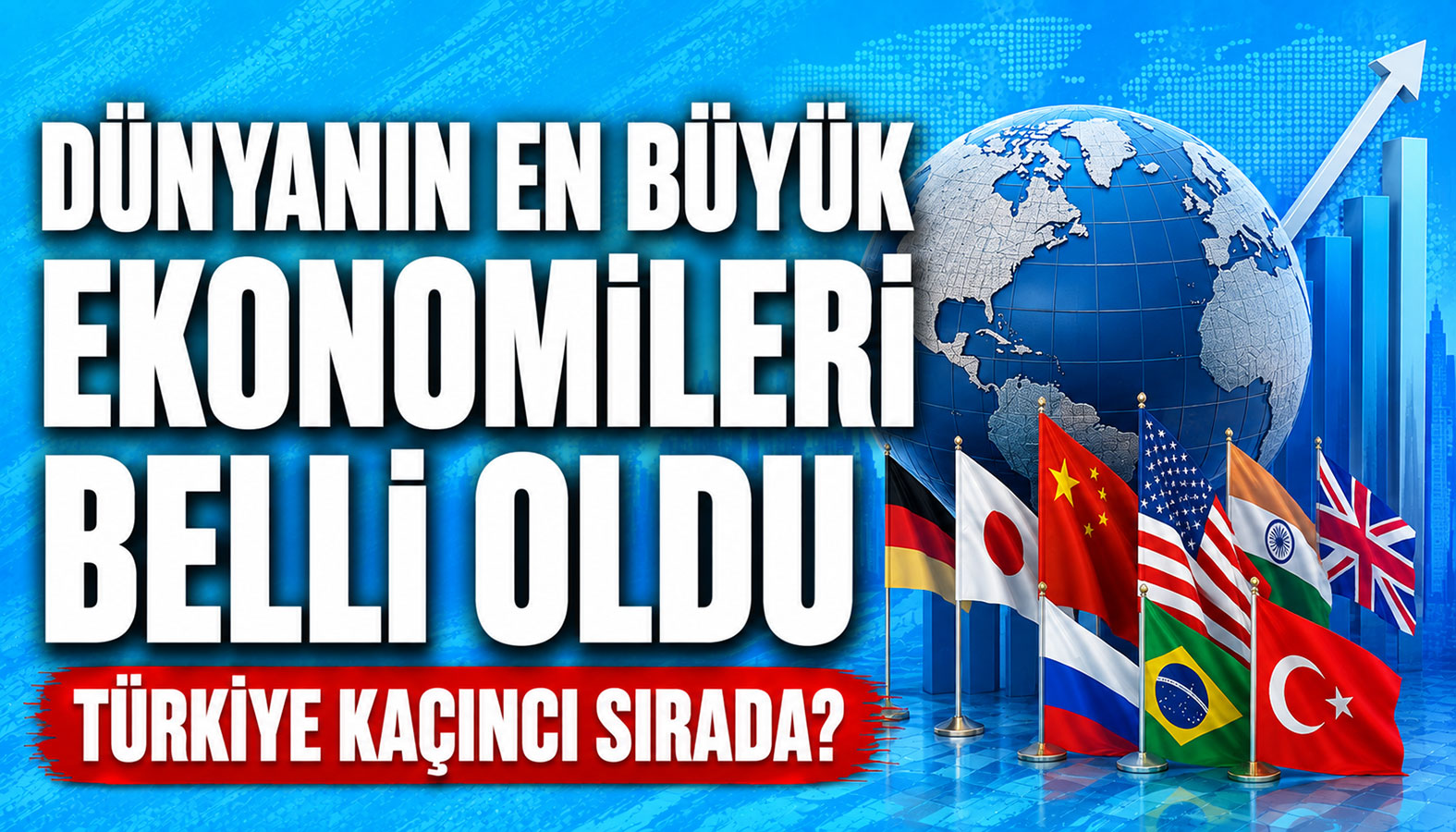 dünyanın en büyük ekonomilerini anlatan bir haberin kapağı