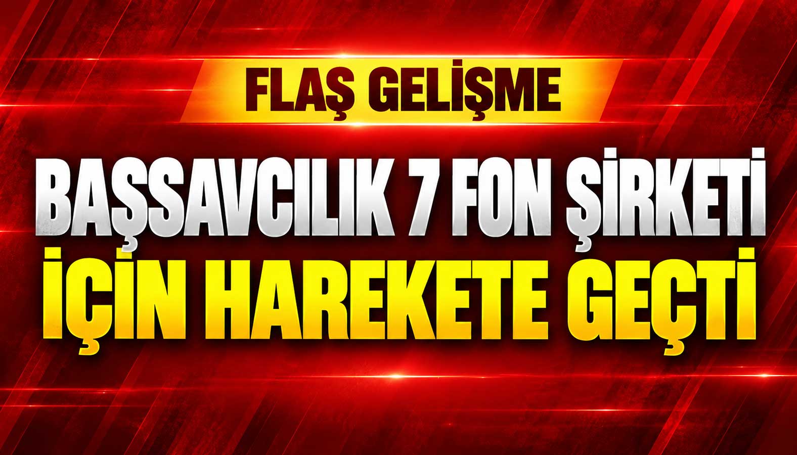 Fon soruşturmasında yeni gelişme