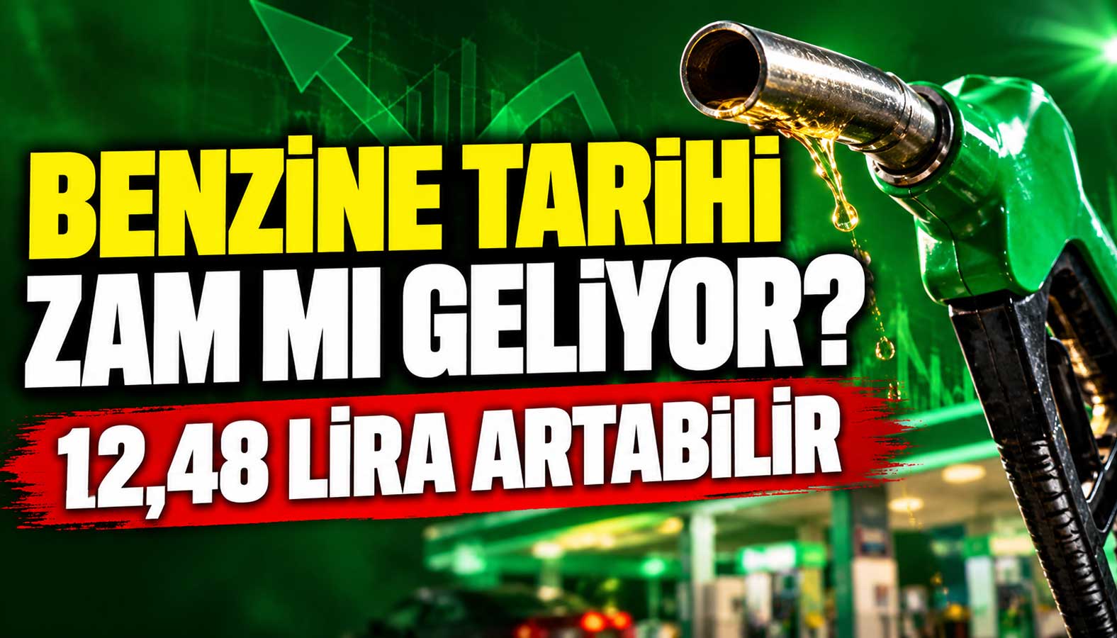Benzine tarihi zam mı gelecek?