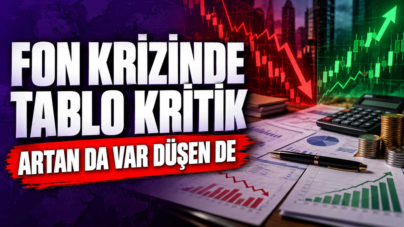 Fon krizinde tablo kritik: Artan da var düşen de