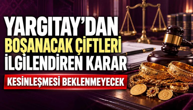 Yargıtay'dan boşanacak çiftleri ilgilendiren karar