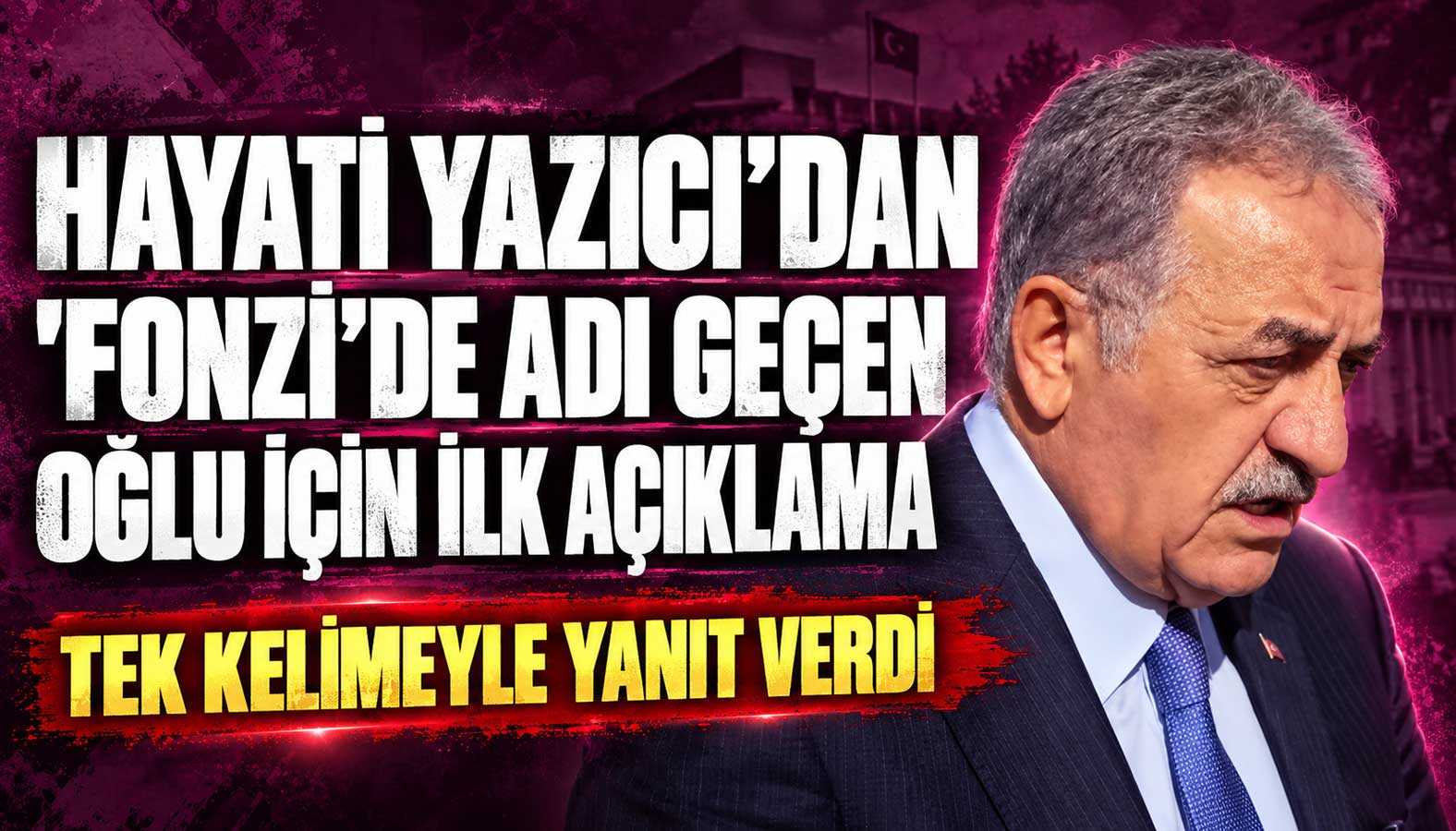 AK Parti Genel Başkan Yardımcısı Hayati Yazıcı'ya fon soruşturmasında adı geçen oğlu Mustafa Yazıcı soruldu