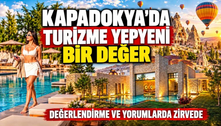 Kapadokya'da turizme yepyeni bir değer