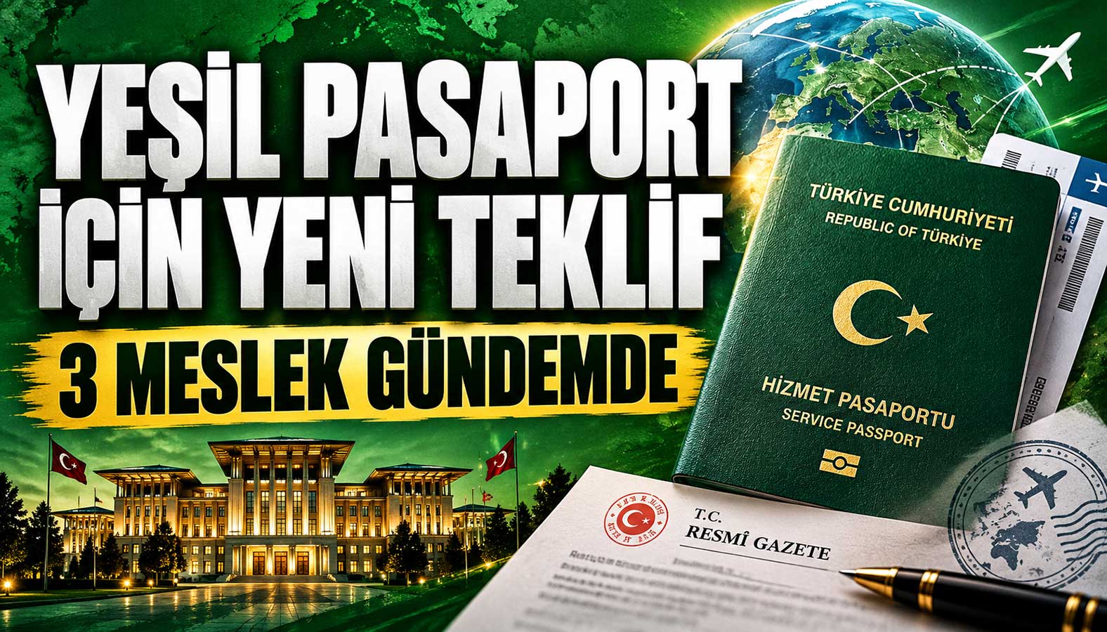 Yeşil pasaport için yeni teklif: 3 meslek gündemde